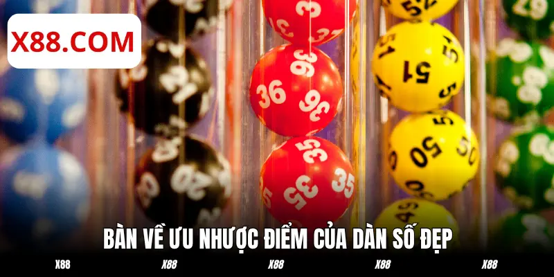 Bàn về ưu nhược điểm của dàn số đẹp hôm nay