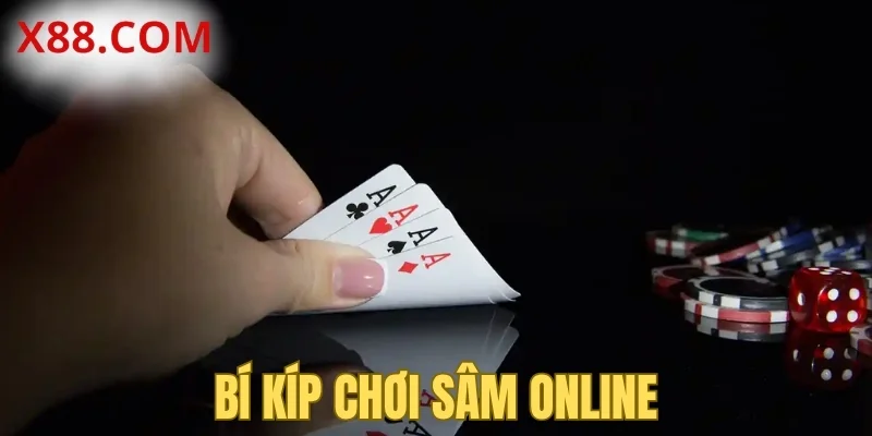 Bí kíp chơi Sâm online