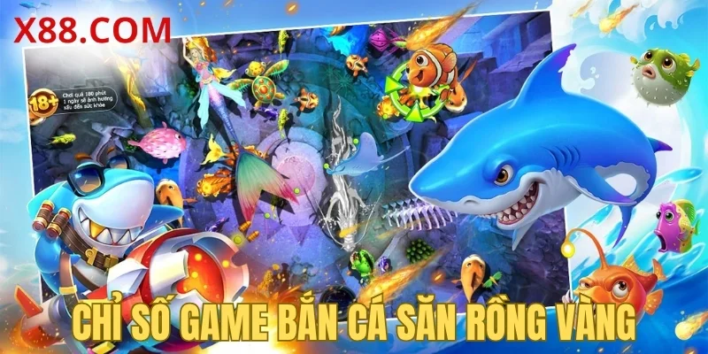 Chỉ số game bắn cá săn rồng vàng