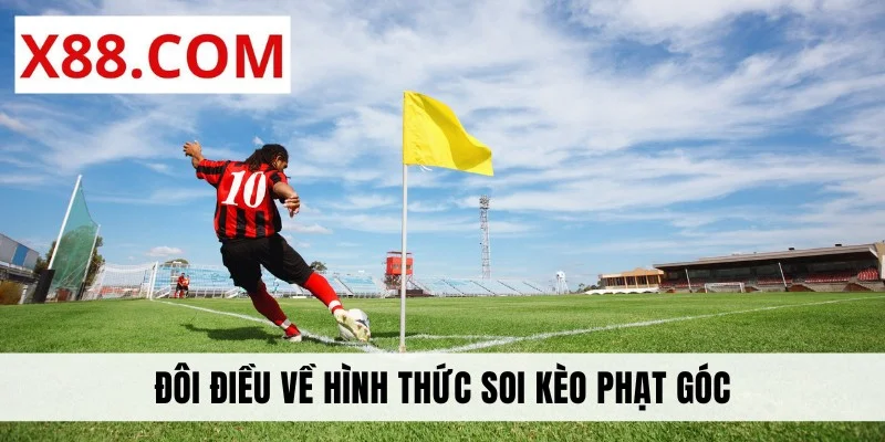 Đôi điều về hình thức soi kèo phạt góc