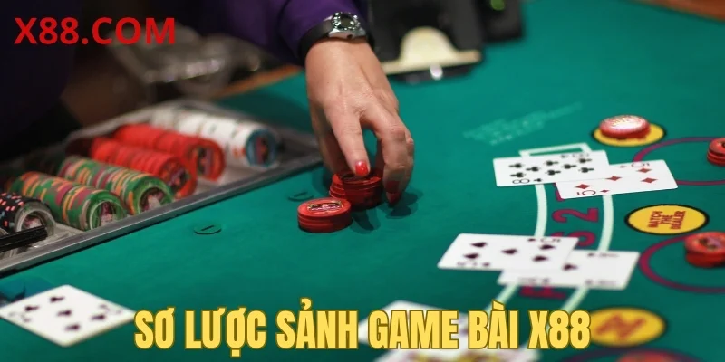 Sơ lược sảnh game bài X88