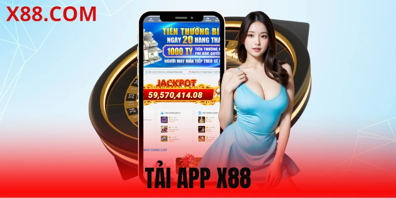 Tải App X88 - Quy Trình Download Nhanh Trên Mọi Thiết Bị