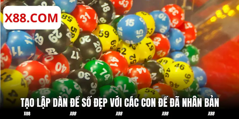 Tạo lập dàn đề số đẹp hôm nay với các con đề đã nhân bản